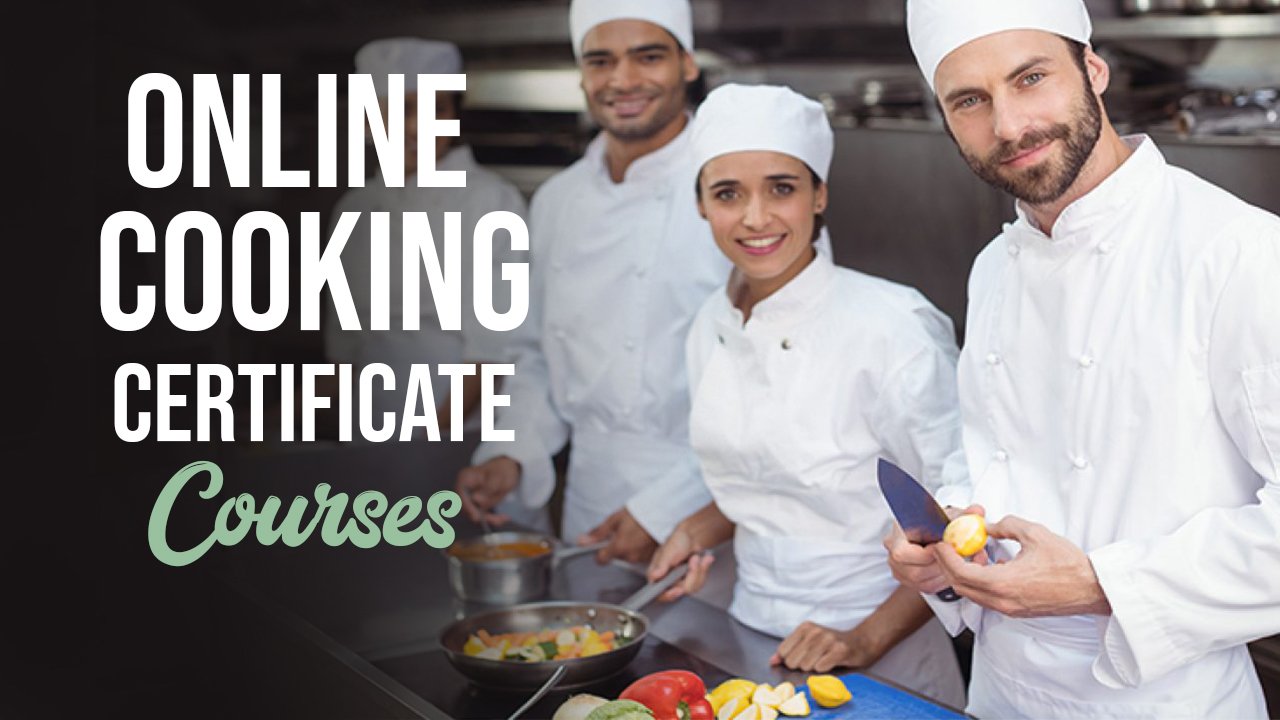 Cooking certificate courses
